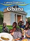 Cultural Traditions in Ghana (Cultural Traditions in My World)