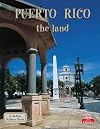 Puerto Rico: The Land