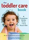 The Toddler Care Book: A Complete Guide from 1 Year to 5 Years Old