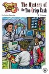 Mystery of the Too Crisp Cash (Cover-to-Cover Chapter Books: Kooties Club)