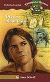 Dream Mountain (Passages to History Hi: Lo Novels)