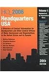 Headquarters USA 2006: A Directory of Contact Information for Headquarters and Other Central Offices of Major Busin