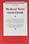 Medical tests sourcebook : basic consumer health information about preventive care guidelines, routine health screenings, home-use tests, blood, stool, and urine tests, genetic testing, biopsies, endoscopic exams, and imaging tests, such as X-ray, ultrasound, computed tomography (CT), and nuclear and magnetic resonance imaging (MRI) exams ; along with facts about diagnostic tests for allergies, cancer, diabetes, heart and lung disease, infertility, osteoporosis, sleep problems, and other specific conditions