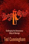 Young and in Love: Challenging the Unnecessary Delay of Marriage