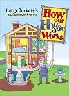 Larry Burkett's How Our House Works