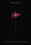Red Letters: Living a Faith That Bleeds