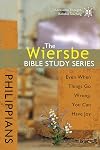 The Wiersbe Bible Study Series: Philippians: Even When Things Go Wrong, You Can Have Joy