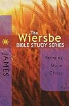 The Wiersbe Bible Study Series: James: Growing Up in Christ