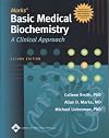 Marks' Basic Medical Biochemistry: A Clinical Approach