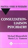 Consultation/Liaison Psychiatry: A Practical Guide