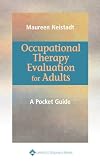 Occupational Therapy Evaluation for Adults: A Pocket Guide
