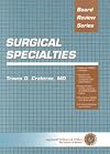 Surgical Specialties (Board Review Series)