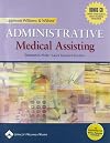 Lippincott Williams and Wilkins' Administrative Medical Assisting