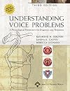 Understanding Voice Problems: A Physiological Perspective for Diagnosis and Treatment