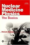 Nuclear Medicine Physics: The Basics