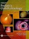 Harley's Pediatric Ophthalmology