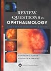Review Questions in Ophthalmology: A Question and Answer Book