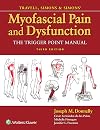 Travell, Simons & Simons' Myofascial Pain and Dysfunction: The Trigger Point Manual
