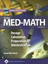 Henke's Med-Math: Dosage Calculation, Preparation & Administration, 7th Edition