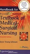 Handbook to Accompany Brunner and Suddarth's Textbook of Medical-Surgical Nursing