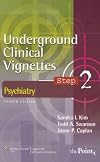 Underground Clinical Vignettes Step 2: Psychiatry (Underground Clinical Vignettes Series)