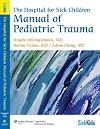 The Hospital for Sick Children Manual of Pediatric Trauma (SickKids)
