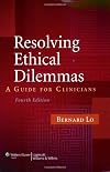 Resolving Ethical Dilemmas: A Guide for Clinicians