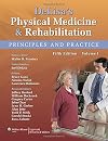 DeLisa's Physical Medicine and Rehabilitation