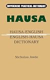 Hausa-English/English-Hausa Practical Dictionary (Hippocrene Practical Dictionary)