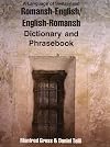 Rhaeto/Romansh-English, English-Rhaeto/Romansh Dictionary & Phrasebook (Dictionary and Phrasebooks)