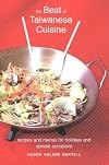 The Best of Taiwanese Cuisine: Recipes and Menus for Holidays and Special Occasions
