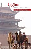 Uighur-English/ Engish-Uighur Dictionary & Phrasebook (Uighur Edition)