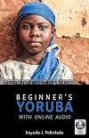 Beginner's Yoruba with Online Audio (Hippocrene Beginner's Series)