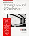 Novell's Guide to Integrating Unix and NetWare Networks