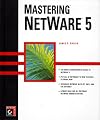 Mastering NetWare 5