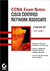 CCNA Exam Notes: Cisco Certified Network Associate