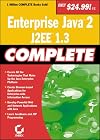 Enterprise Java 2, J2EE 1.3 Complete