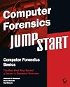 Computer Forensics JumpStart (Jumpstart (Sybex))