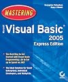 Mastering Microsoft Visual Basic 2005, Express Edition