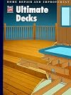 Ultimate Decks (Home Repair and Improvement, Updated Series)