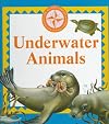 Underwater Animals (Nature Company Discoveries Libraries)