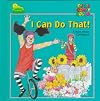 I Can Do That: A Book About Confidence (The Big Comfy Couch)