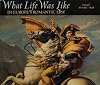 What Life Was Like in Europe's Romantic Era: Europe AD 1789-1848