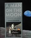 A Man on the Moon. Volume 3: Lunar Explorers