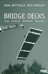 Bridge decks design, construction, rehabilitation, replacement
