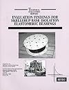 Evaluation Findings for Skellerup Base Isolation Elastomeric Bearings