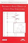Reliability-based design of utility pole structures
