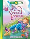 Jesus Is My Special Friend (Happy Days Books)