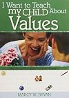 I Want to Teach My Child about Values