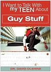 I Want to Talk with My Teen About Guy Stuff